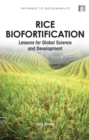 Image for Rice biofortification: lessons for global science and development