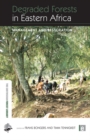 Image for Degraded forests in Eastern Africa: management and restoration