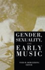 Image for Gender, sexuality, and early music