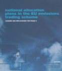 Image for National allocation plans in the EU Emissions Trading Scheme: lessons and implications for phase II