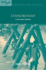 Image for Ethnobotany: a methods manual