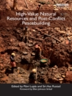 Image for High-value natural resources and post-conflict peacebuilding