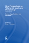 Image for Demonology, Religion, and Witchcraft: New Perspectives on Witchcraft, Magic, and Demonology