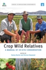 Image for Crop Wild Relatives: A Manual of in Situ Conservation