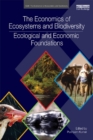 Image for The Economics of Ecosystems and Biodiversity: Ecological and Economic Foundations