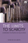 Image for The Limits to Scarcity: Contesting the Politics of Allocation