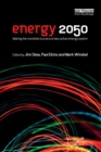 Image for Energy 2050: making the transition to a secure low carbon energy system