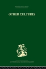 Image for Other Cultures: Aims, Methods and Achievements in Social Anthropology