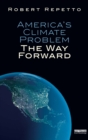 Image for America&#39;s climate problem: the way forward