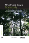 Image for Monitoring forest biodiversity: improving conservation through ecologically responsible management