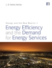 Image for Energy and the new reality.: (Energy efficiency and the demand for energy services)