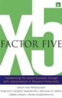 Image for Factor five: transforming the global economy through 80% improvements in resource productivity : a report to the Club of Rome