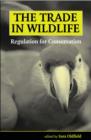 Image for Trade in Wildlife: Regulation for Conservation