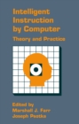 Image for Intelligent instruction by computer: theory and practice