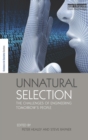 Image for Unnatural Selection: The Challenges of Engineering Tomorrow&#39;s People