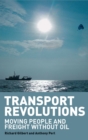 Image for Transport revolutions: moving people and freight without oil