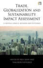 Image for Trade, Globalization and Sustainability Impact Assessment: A Critical Look at Methods and Outcomes