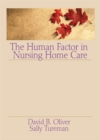 Image for The human factor in nursing home care