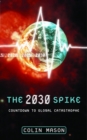 Image for The 2030 spike: countdown to global catastrophe