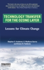 Image for Technology transfer for the ozone layer: lessons for climate change