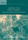 Image for Tapping the Green Market: Management and Certification of Non-timber Forest Products