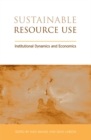 Image for Sustainable resource use: institutional dynamics and economics