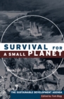 Image for Survival for a small planet: the sustainable development agenda