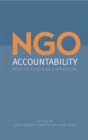 Image for NGO accountability: politics, principles and innovations