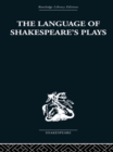 Image for The Language of Shakespeare&#39;s Plays