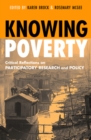 Image for Knowing poverty: critical reflections on participatory research and policy