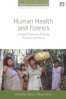 Image for Human health and forests: a global overview of issues, practice, and policy