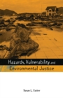 Image for Hazards, vulnerability and environmental justice