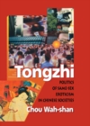 Image for Tongzhi: Politics of Same-Sex Eroticism in Chinese Societies