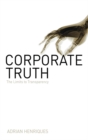 Image for Corporate truth: the limits to transparency
