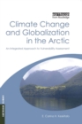 Image for Climate change and globalization in the Arctic: an integrated approach to vulnerability assessment