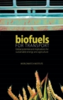 Image for Biofuels for Transport: Global Potential and Implications for Sustainable Energy and Agriculture