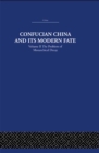 Image for Confucian China and its Modern Fate: Volume Two: The Problem of Monarchical Decay