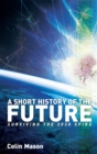 Image for A short history of the future: surviving the 2030 spike