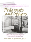 Image for Pederasts and others: urban culture and sexual identity in nineteenth century Paris
