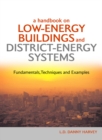 Image for A Handbook on Low-Energy Buildings and District-Energy Systems: Fundamentals, Techniques and Examples