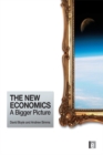 Image for The new economics: a bigger picture