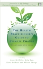 Image for The Health Practitioner&#39;s Guide to Climate Change: Diagnosis and Cure