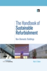 Image for The Handbook of Sustainable Refurbishment: Non-Domestic Buildings