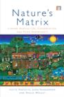 Image for Nature&#39;s matrix: linking agriculture, conservation and food sovereignty