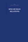 Image for Sino-Russian Relations: A Short History