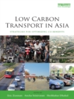 Image for Low carbon transport in Asia: strategies for optimizing co-benefits