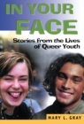 Image for In Your Face: Stories from the Lives of Queer Youth