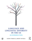 Image for Language and linguistic diversity in the US: an introduction