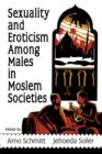 Image for Sexuality and eroticism among males in Moslem societies