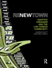 Image for ReNew town: adaptive urbanism and the design of the low carbon community